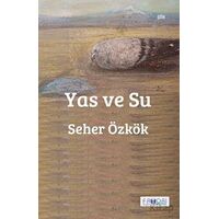 Yas ve Su - Seher Özkök - Favori Yayınları