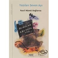 Yazıları Seven Ayı - Fazıl Hüsnü Dağlarca - Yapı Kredi Yayınları