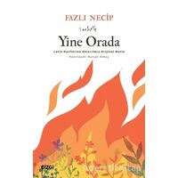 Yine Orada - Fazlı Necip - Çizgi Kitabevi Yayınları