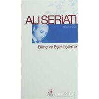 Bilinç ve Eşekleştirme - Ali Şeriati - Fecr Yayınları