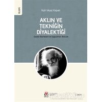 Aklın ve Tekniğin Diyalektiği - Nuh Muaz Kapan - DBY Yayınları