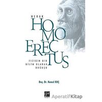 Homo Erectus - Merak - Kemal Koç - Gazi Kitabevi