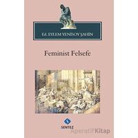 Feminist Felsefe - Kolektif - Sentez Yayınları