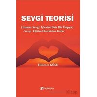 Sevgi Teorisi - Hikmet Köse - Karahan Kitabevi