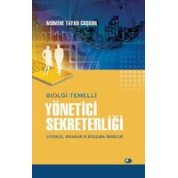 Bilgi Temelli Yönetici Sekreterliği / Mümine Tayan Coşkun - Şule Yayınları