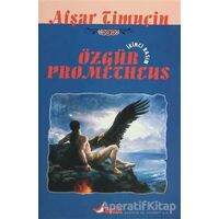 Özgür Prometheus - Afşar Timuçin - Bulut Yayınları