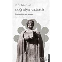 İbni Haldun - Coğrafya Kaderdir - İbni Haldun - Destek Yayınları