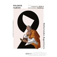 Felsefe Tarihi 2 - Umberto Eco - Alfa Yayınları