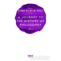 A Journey to the History of Philosophy Vol. 1 - Georg Wilhelm Hegel - Gece Kitaplığı