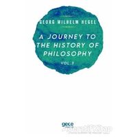A Journey to the History of Philosophy Vol. 3 - Georg Wilhelm Hegel - Gece Kitaplığı