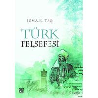 Türk Felsefesi - İsmail Taş - Palet Yayınları