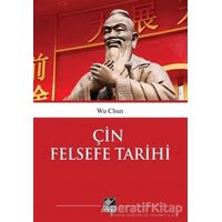 Çin Felsefe Tarihi - We Chun - Kaynak Yayınları