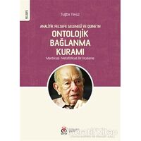 Analitik Felsefe Geleneği ve Quine’ın Ontolojik Bağlanma Kuramı - Tuğba Yavuz - DBY Yayınları