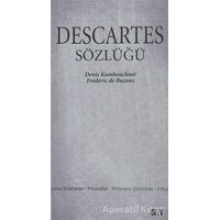 Descartes Sözlüğü - Denis Kambouchner - Say Yayınları