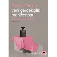 Yeni Gerçekçilik Manifestosu - Maurizio Ferraris - Kolektif Kitap