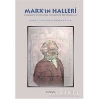 Marx’ın Halleri - Kurtul Gülenç - Kalkedon Yayıncılık