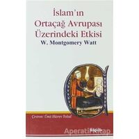 İslam’ın Ortaçağ Avrupası Üzerindeki Etkisi - W. Montgomery Watt - BilgeSu Yayıncılık