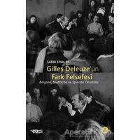 Gilles Deleuze’nün Fark Felsefesi - Sadık Erol Er - Çizgi Kitabevi Yayınları