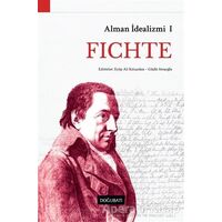 Alman İdealizmi 1: Fichte - Kolektif - Doğu Batı Yayınları