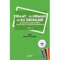 Ziraat ve Orman ve Su Ürünleri Alanında Uluslararası Araştırma ve Değerlendirmeler Cilt 1 - Aralık 2