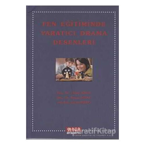 Fen Eğitiminde Yaratıcı Drama Desenleri - Ali Sülün - Maya Akademi Yayınları