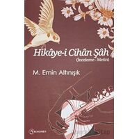 Hikaye-i Cihan Şah - M. Emin Altınışık - Fenomen Yayıncılık