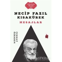 Necip Fazıl Kısakürek Mesajlar - Ferhat Özbadem - Çıra Yayınları