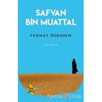 Safvan Bin Muattal - Ferhat Özbadem - Çıra Yayınları