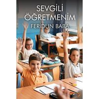 Sevgili Öğretmenim - Feridun Baba - Cinius Yayınları