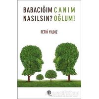 Babacığım Nasılsın? - Fethi Yıldız - Herdem Kitap