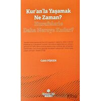 Kuranla Yaşamak Ne Zaman? - Hurafelerle Daha Nereye Kadar?