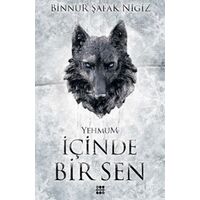 İçinde Bir Sen 3 – Yehmum - Binnur Şafak Nigiz - Dokuz Yayınları