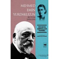 Mehmed Emin Yurdakulun Bütün Şiirleri - Fevziye Abdullah Tansel - Ötüken Neşriyat