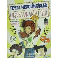 Ezber Bozan Hatice Teyze - Feyza Hepçilingirler - Doğan Egmont Yayıncılık