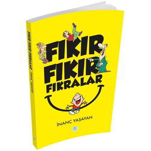 Fıkır Fıkır Fıkralar - İnanç Yaşayan - Maviçatı Yayınları