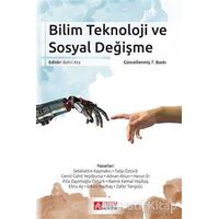 Bilim Teknoloji ve Sosyal Değişme - Kolektif - Pegem Akademi Yayıncılık