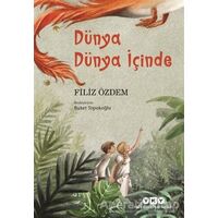 Dünya Dünya İçinde - Filiz Özdem - Yapı Kredi Yayınları