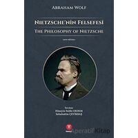 Nietzsche’nin Felsefesi - Abraham Wolf - Hikemiyat Yayınevi