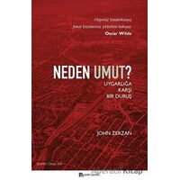 Neden Umut? - John Zerzan - Sander Yayınları