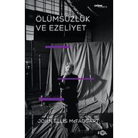 Ölümsüzlük ve Ezeliyet - John Ellis McTaggart - Fol Kitap