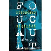 Foucault Düşüncesi Kişiliği - Paul Veyne - Alfa Yayınları