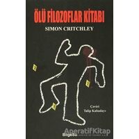 Ölü Filozoflar Kitabı - Simon Critchley - BilgeSu Yayıncılık