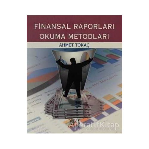 Finansal Raporları Okuma Metodları - Ahmet Tokaç - Derin Yayınları