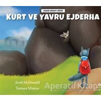 Kurt ve Yavru Ejderha - Avril McDonald - Hep Kitap