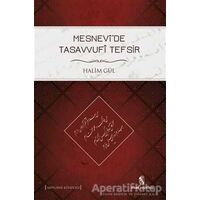 Mesnevi’de Tasavvufi Tefsir - Halim Gül - İnsan Yayınları