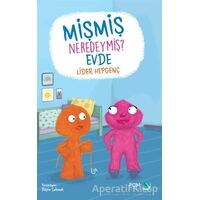 Mişmiş Neredeymiş? Evde - Lider Hepgenç - FOM Kitap