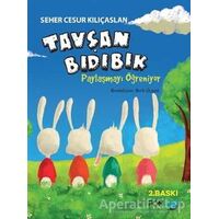 Tavşan Bıdıbık Paylaşmayı Öğreniyor - Seher Cesur Kılıçaslan - FOM Kitap