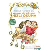 Çocuklar İçin Anlayarak Hızlı Okuma - Öznur Karaeloğlu - FOM Kitap