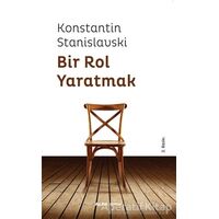 Bir Rol Yaratmak - Konstantin Stanislavski - Alfa Yayınları