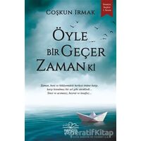 Öyle Bir Geçer Zaman Ki - Coşkun Irmak - Nemesis Kitap